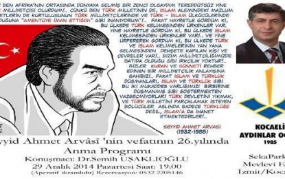 Kocaeli Aydınlar Ocağı vefatının 26. yılında “S. Ahmet Arvasi’yi Anma Programı” düzenliyor