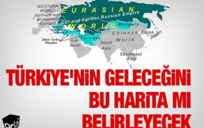 Türkiye’nin Geleceğini bu Harita mı Belirleyecek ?