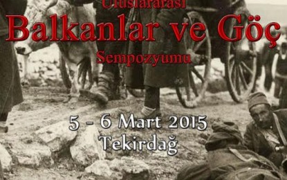 Uluslararası Balkanlar ve Göç  Sempozyumu 5-6 Mart Tarihlerinde Düzenlenecek