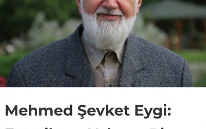 Mehmed Şevket Eygi: Estetikten Yoksun Bir İslam Toplumu Ayakta Kalamaz