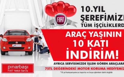 ﻿10.Yılımız Şerefine Fiat-Pınarbaşı Kampanya ve Hediyeleri, Durmaksızın Devam Ediyor !